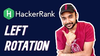 HackerRank  Left Rotation  Full Solution and Examples  Study Algorithms [upl. by Nileek475]