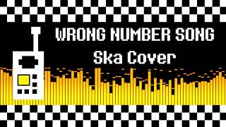 Wrong Number Song UNDERTALE  Ska Cover [upl. by Norrahs577]