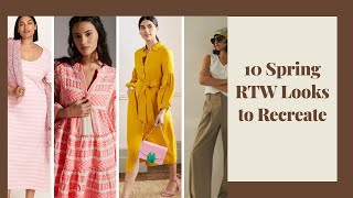 10 Spring RTW Looks to Recreate [upl. by Decima]