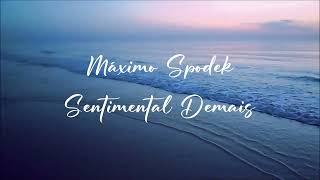 Máximo Spodek Sentimental Demais Brazilian Greatest Hits Romantic Piano Music Instrumental [upl. by Egroej]