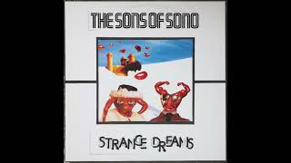 The Sons of Sono  Strange Dreams 1988 [upl. by Gilly594]