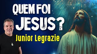 A HISTÓRIA NÃO CONTADA DE JESUS  JUNIOR LEGRAZIE [upl. by Einaej285]