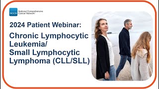 NCCN Patient Webinar Chronic Lymphocytic LeukemiaSmall Lymphocytic Lymphoma CLLSLL [upl. by Meihar543]