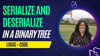 Serialize and Deserialize Binary Tree [upl. by Winnick]