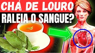 CHÃ DE LOURO e seus EFEITOS na MÃ CIRCULAÃ‡ÃƒO como EVITAR COÃGULOS TROMBOSE e EMBOLIA [upl. by Diarmuid]