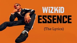 Wizkid ft Tems  Essence  Music Lyrics [upl. by Aracot]