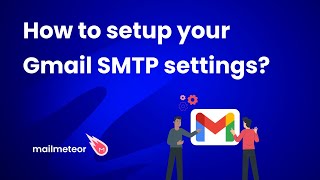 How to set up your Gmail SMTP settings 2024 Guide [upl. by Dragelin]