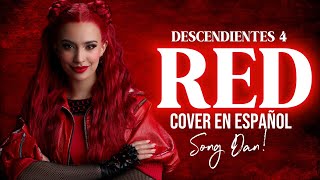 RED  Descendientes 4  Cover En Español By SOONG [upl. by Lock]