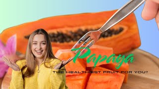 Papaya The Secret Superfruit You Didnt Know About [upl. by Barling828]