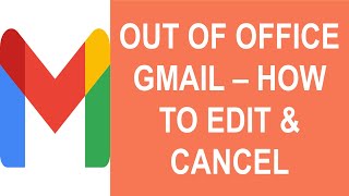 How to Edit Out of Office Email Settings in Gmail  How to Cancel out of office Email in Gmail [upl. by Tisman879]