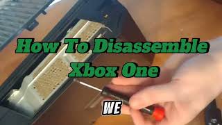 How To Open amp Disassemble an Xbox One [upl. by Ytissahc]