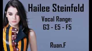 Hailee Steinfeld Vocal Range G3  E5  F5 [upl. by Candis230]