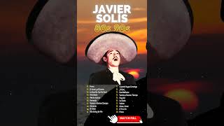 Renunciación  Javier Solis 2024 MIX  Grandes Exitos de Javier Solis shorts javiersolis [upl. by High]