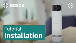 Installation 360°Innenkamera  Bosch Smart Home [upl. by Dewhurst]