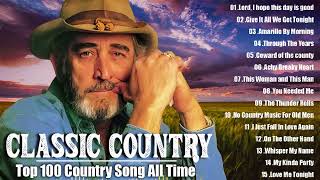 Top 100 Classic Country Songs 60s 70s 80s  Alan Jackson Kenny Rogers Don William George Strait [upl. by Assirod]