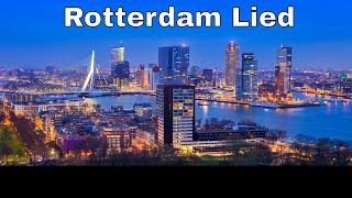 Rotterdam Lied  Rotterdam de aller mooiste rotstad die er is [upl. by Ajan]