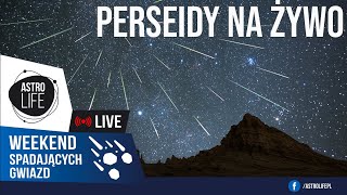 Maksimum aktywności Perseidów✨ Noc spadających gwiazd sobota ☄️  AstroLife na LIVE 208 [upl. by Pliner]