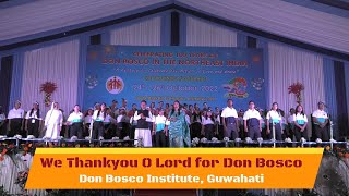 We Thank You O Lord for Don Bosco Song by the DBI Students [upl. by Sharos826]