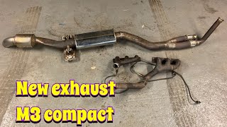 E46 Compact build EP2  Gets new exhaust system [upl. by Lleirbag]