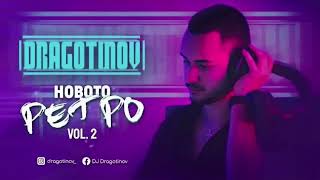 DJ DRAGOTINOV ДЖ ДРАГОТИНОВ Novoto Retro Vol2 REUPLOAD [upl. by Nerra]