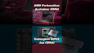 AMD UDNA RDNA CDNA TechUpdate Innovation2024 AMDvsNVIDIA NextGenTech TechNews GamingTech [upl. by Florian]