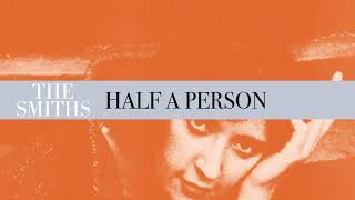 The Smiths  Half A Person Official Audio [upl. by Harak]