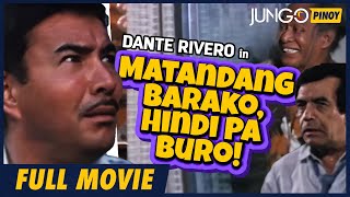 Matandang Barako Hindi Pa Buro  Dante Rivero  Full Tagalog Comedy Movie [upl. by Ines]