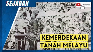 SEJARAH PENGISYTIHARAN MERDEKA 31 OGOS 1957 [upl. by Lahcim]