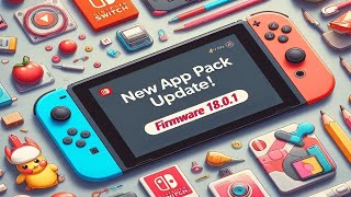 Switch New App Pack Update 1801 [upl. by Ordnaxela]