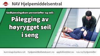 Pålegging av høyrygget seil i seng [upl. by Eetsud23]