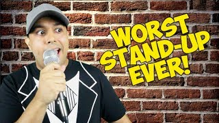 WORST STANDUP COMIC EVER [upl. by Leaw]