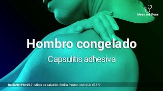 HOMBRO CONGELADO CAPSULITIS ADHESIVA DOLOR DE HOMBRO  CAUSAS  HIDRODILATACIÓN O HIDRODISTENSIÓN [upl. by Armallas]