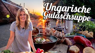 Ungarische Gulaschsuppe  Wie schmeckts in Europas Zügen  Felicitas Then [upl. by Anigger676]