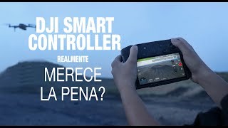 DJI SMART CONTROLLER ESPAÑOL  MERECE LA PENA POR SU PRECIO [upl. by Nylecsoj]