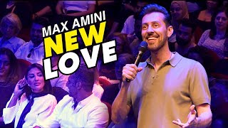 New Love  Max Amini  Stand Up Comedy [upl. by Halette]