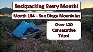 Join Me as I Go Backpacking Every Month  Month 104  San Diego Mountains [upl. by Onofredo]