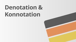 Denotation und Konnotation  Deutsch  Grammatik [upl. by Palm949]