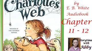 Charlottes Web by E B White  Audiobook  Chapter 11  12 [upl. by Alamac]