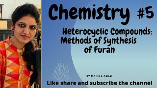 Methods of Synthesis of FuranHeterocyclic CompoundsBSc FinalMSc [upl. by Terris591]