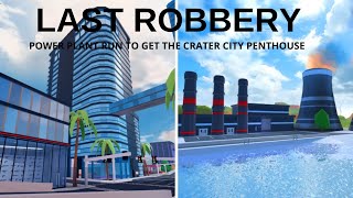 LAST ROBBERY POWER PLANT RUN TO GET THE CRATER CITY PENTHOUSE in roblox Jailbreak [upl. by Felicia523]