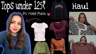 Pune’s FC road haul❤️‍🔥  affordable tops under 125₹😍 specially for college going girls [upl. by Niu]