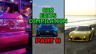 Car edits compilation PART 8 [upl. by Akemak706]