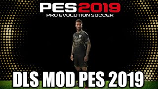 DLS MOD PES 19 BY ARIEF DZUL [upl. by Erodisi784]