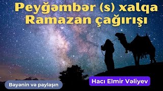 Peyğəmbər s xalqa Ramazan çağırışı [upl. by Ariaic872]