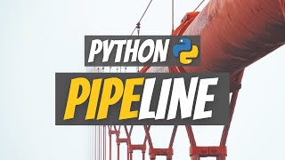 How to create pipelines in python  Pipe  Python Tutorial [upl. by Uhp]