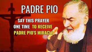 The Miracle Prayer of Padre Pio and why it works [upl. by Paget]