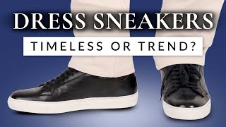 Are Dress Sneakers for Men Timeless or Just a Trend [upl. by Akeenahs]