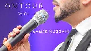 On Tour With Ahmad Hussain [upl. by Ailssa11]