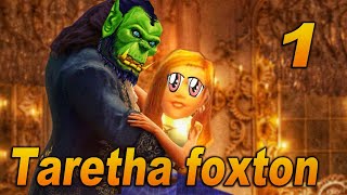 The Story of Taretha Foxton  Part 1 of 2 Lore [upl. by Humble]