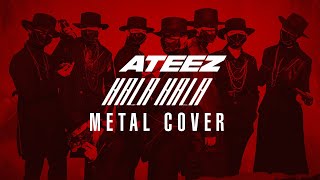 ATEEZ  HALA HALA METAL COVER [upl. by Reed35]